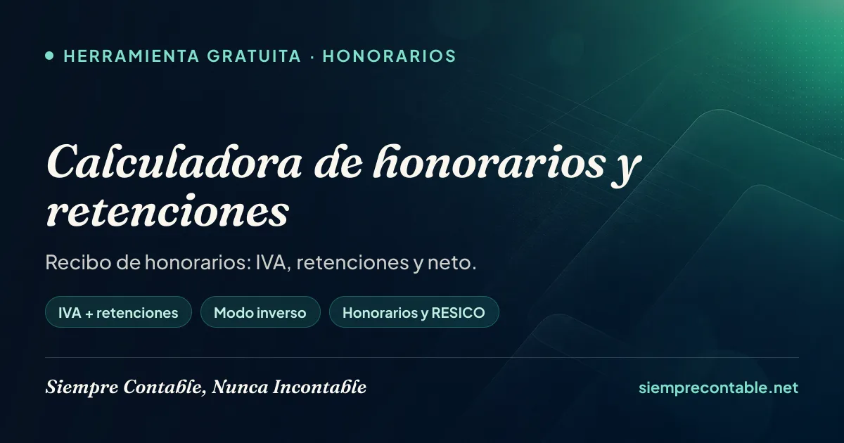 Calculadora de honorarios y retenciones 2026 - Siempre Contable